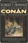 The Coming of Conan the Cimmerian (Conan of Cimmeria, Book 1) - Robert E. Howard