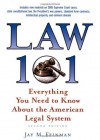 Law 101: Everything You Need to Know about the American Legal System - Jay M. Feinman