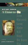 A Time To Die: Star Trek The Next Generation - John Vornholt