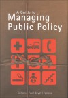 A Guide to Managing Public Policy - William Fox, W. Fox, I. Ferreira, S. Bayat, Sayeed Bayat, William Fox