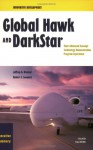 Innovative Development Executive Summary--Global Hawk and Darkstar: Their Advanced Concept Technology Demonstration Program Experience, Executive Summary (2002) - Jeffrey A. Drezner