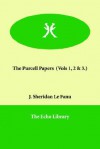 The Purcell Papers (Vols 1, 2 & 3.) - Joseph Sheridan Le Fanu