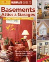 Ultimate Guide to Basements, Attics & Garages: Plan, Design, Remodel - Creative Homeowner