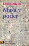 Masa y Poder (Humanidades) - Elias Canetti