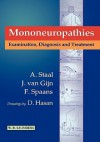 Mononeuropathies: Examination, Diagnosis and Treatment - Staal, Jan Van Gijn, Staal