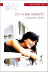 Zin in iets lekkers? - Samantha Hunter, Iris Bol