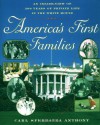 America's First Families: An Inside View of 200 Years of Private Life in the White House (Lisa Drew Books) - Carl Sferrazza Anthony