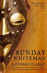 Sunday Whiteman - Lindsay Clarke