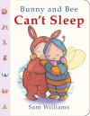 Bunny and Bee Can't Sleep - Sam Williams