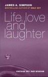 Life, Love and Laughter - James A. Simpson