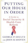 Putting Our House in Order: A Guide to Social Security and Health Care Reform - John B. Shoven