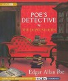 Poe's Detective: The Dupin Stories - Edgar Allan Poe, Bronson Pinchot