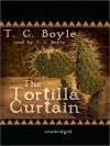 The Tortilla Curtain (MP3 Book) - T.C. Boyle