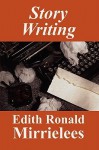 Story Writing - Edith Ronald Mirrielees