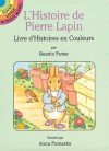 L'Histoire De Pierre Lapin: Livre D'Histoires En Couleurs - Beatrix Potter, Anna Pomaska