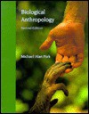 Biological Anthropology - Michael Alan Park