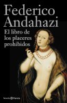 El libro de los placeres prohibidos - Federico Andahazi