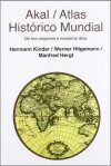 Atlas histórico mundial: De los orígenes a nuestros días - Hermann Kinder, Werner Hilgemann