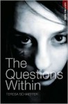 The Questions Within - Teresa Schaeffer