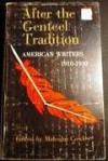 After the Genteel Tradition: American Writers 1910 - 1930 - Malcolm Cowley