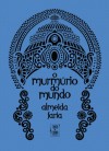 O murmúrio do mundo - Almeida Faria