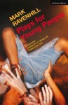 Plays for Young People: Citizenship; Scenes from Family Life; Totally Over You - Mark Ravenhill