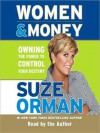 Women & Money: Owning the Power to Control Your Destiny (Audio) - Suze Orman