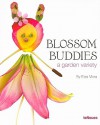 Blossom Buddies: A Garden Variety - Elsa Mora