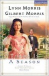 There Is a Season - Gilbert Morris, Lynn Morris