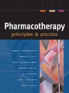 Pharmacotherapy Principles &amp; Practice - Marie A. Chisholm-Burns, Terry L. Schwinghammer, Barbara G. Wells