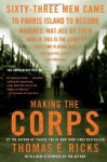 Making the Corps: 10th Anniversary Edition with a New Afterword by the Author - Thomas E. Ricks