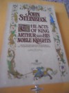 The Acts of King Arthur and Noble Nights - John Steinbeck