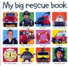 My Big Rescue Book - Roger Priddy