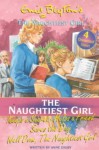 Naughtiest Girl Keeps a Secret; Naughtiest Girl Helps a Friend; Naughtiest Girl Saves the Day; Well Done, Naughtiest Girl - Anne Digby