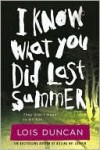 I Know What You Did Last Summer - Lois Duncan