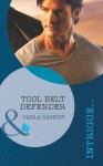 Tool Belt Defender (Mills & Boon Intrigue) - Carla Cassidy