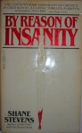 By Reason of Insanity - Shane Stevens