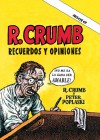 R. Crumb: Recuerdos y opiniones - Robert Crumb, Peter Poplaski