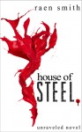 House of Steel - Raen Smith