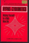 Hypno-Cybernetics: Helping Yourself to a Rich New Life - Sidney Petrie
