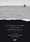 W czterdziestym nas Matko na Sibir zesłali... - Irena Grudzińska-Gross, Jan Tomasz Gross