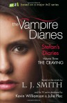 The Craving (The Vampire Diaries: Stefan's Diaries, #3) - Kevin Williamson, L.J. Smith, Julie Plec