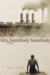 Mrs. Somebody Somebody - Tracy Winn