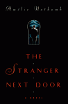 The Stranger Next Door - Amélie Nothomb, Carol Volk