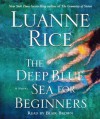 The Deep Blue Sea for Beginners - Luanne Rice, Blair Brown