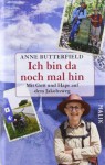 Ich bin da noch mal hin - Anne Butterfield