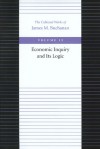 Economic Inquiry and its Logic - James M. Buchanan