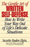 The Gentle Art of Written Self-Defense - Suzette Haden Elgin