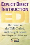 Explicit Direct Instruction (EDI): The Power of the Well-Crafted, Well-Taught Lesson - John Hollingsworth, Silvia Ybarra