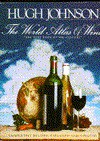 The World Atlas of Wine: A Complete Guide to the Wines and Spirits of the World - Hugh Johnson